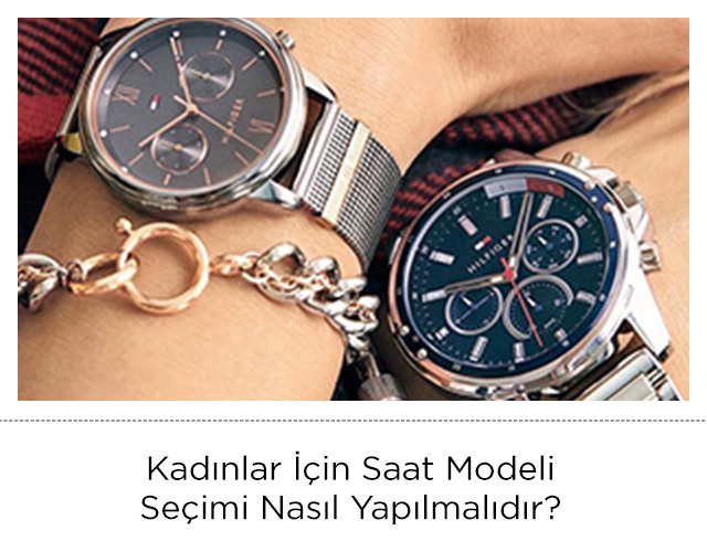 Kadınlar için Saat Modeli Seçimi Nasıl Yapılmalıdır?