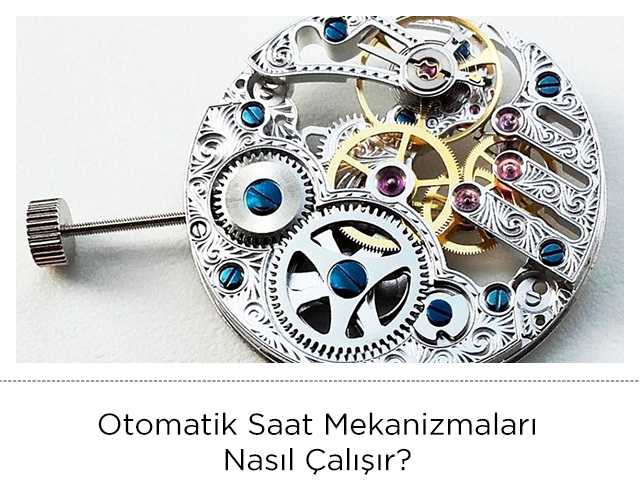 Otomatik Saat Mekanizmaları Nasıl Çalışır?